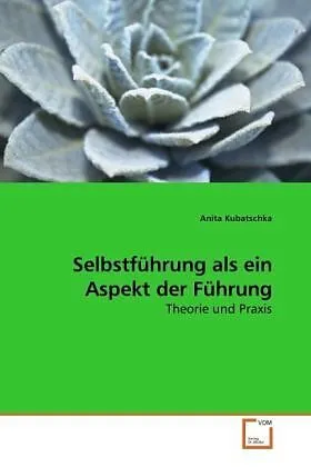 Selbstführung als ein Aspekt der Führung