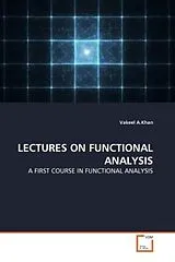 Kartonierter Einband (Kt) LECTURES ON FUNCTIONAL ANALYSIS von Vakeel A.Khan