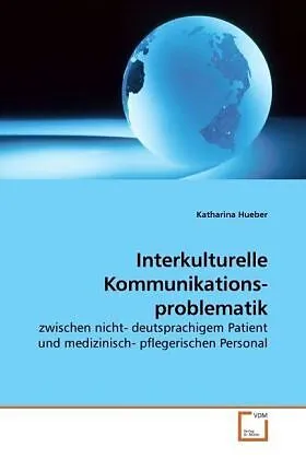Interkulturelle Kommunikations- problematik