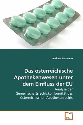 Das österreichische Apothekenwesen unter dem Einfluss der EU