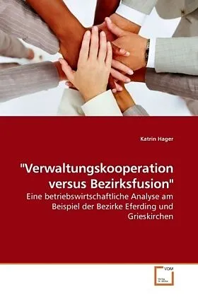 "Verwaltungskooperation versus Bezirksfusion"