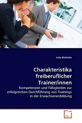 Charakteristika freiberuflicher Trainer/innen