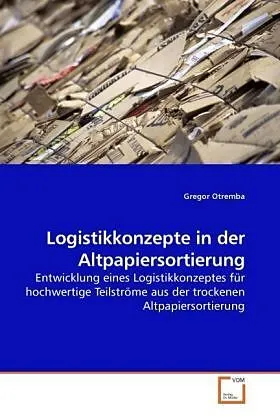 Logistikkonzepte in der Altpapiersortierung