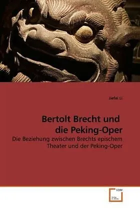 Bertolt Brecht und die Peking-Oper
