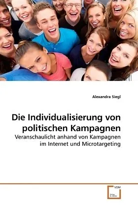 Die Individualisierung von politischen Kampagnen
