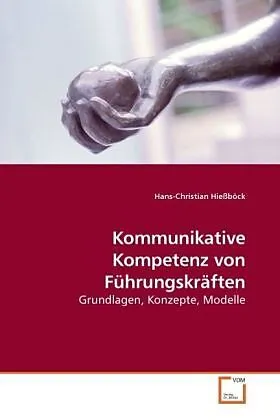 Kommunikative Kompetenz von Führungskräften