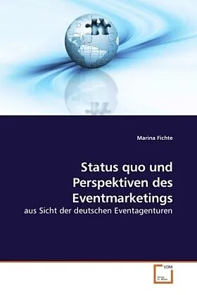 Status quo und Perspektiven des Eventmarketings