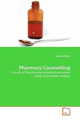 Kartonierter Einband &quot;Pharmacy Counselling&quot; von Alison Pilnick