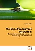 Kartonierter Einband The Clean Development Mechanism von Annika Schulte