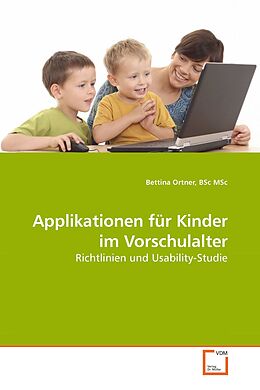 Kartonierter Einband Applikationen für Kinder im Vorschulalter von BSc MSc, Bettina Ortner