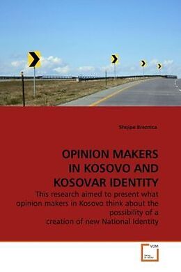 Couverture cartonnée OPINION MAKERS IN KOSOVO AND KOSOVAR IDENTITY de Shqipe Breznica