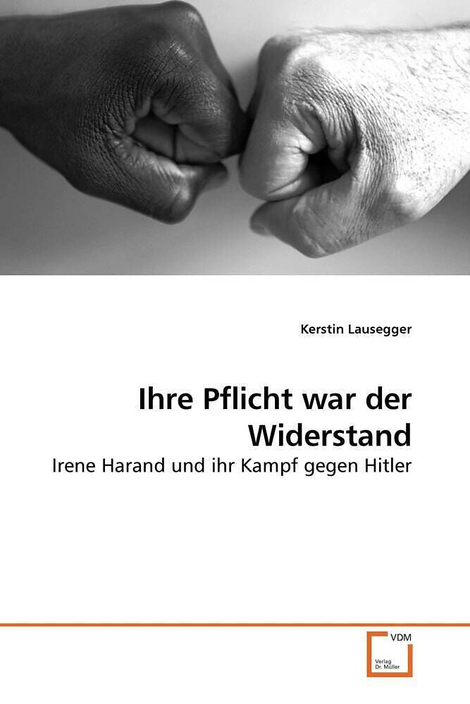 Ihre Pflicht war der Widerstand