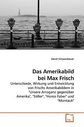 Das Amerikabild bei Max Frisch