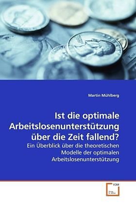 Ist die optimale Arbeitslosenunterstützung über die Zeit fallend?