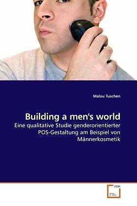 Building a men's world