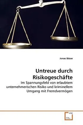 Untreue durch Risikogeschäfte