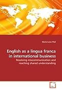 Kartonierter Einband English as a lingua franca in international business von Marie-Luise Pitzl