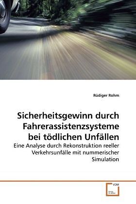 Sicherheitsgewinn durch Fahrerassistenzsysteme bei tödlichen Unfällen
