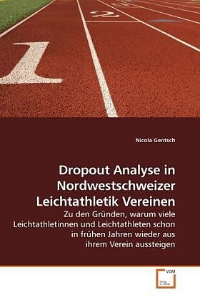 Dropout Analyse in Nordwestschweizer Leichtathletik Vereinen
