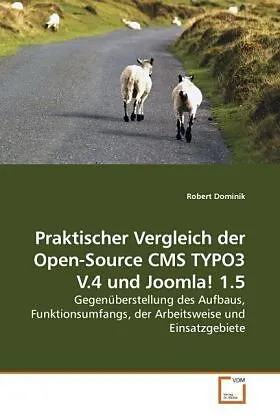 Praktischer Vergleich der Open-Source CMS TYPO3 V.4 und Joomla! 1.5