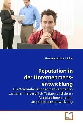 Reputation in der Unternehmens- entwicklung
