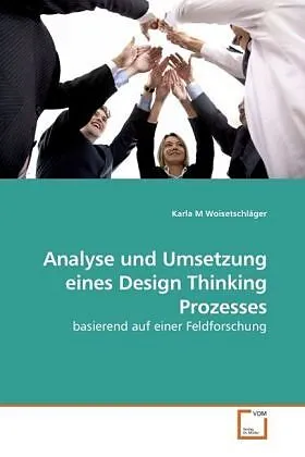 Analyse und Umsetzung eines Design Thinking Prozesses