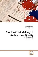 Kartonierter Einband (Kt) Stochastic Modelling of Ambient Air Quality von Pragati Sharma, Prateek Sharma
