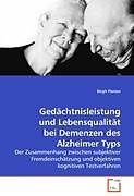 Kartonierter Einband Gedächtnisleistung und Lebensqualität bei Demenzen des Alzheimer Typs von Birgit Florian