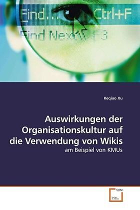 Auswirkungen der Organisationskultur auf die Verwendung von Wikis