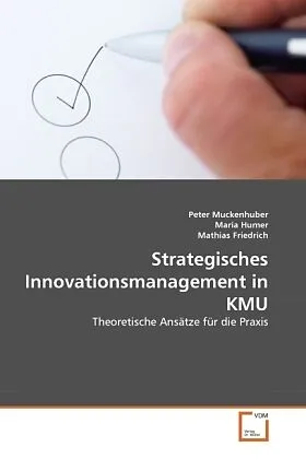 Strategisches Innovationsmanagement in KMU