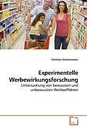 Kartonierter Einband Experimentelle Werbewirkungsforschung von Christian Zimmermann