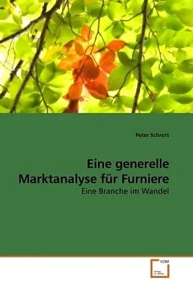 Eine generelle Marktanalyse für Furniere