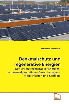 Denkmalschutz und regenerative Energien