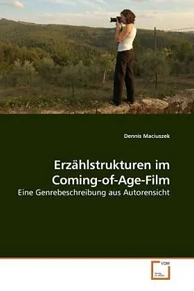 Erzählstrukturen im Coming-of-Age-Film