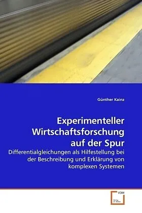 Experimenteller Wirtschaftsforschung auf der Spur