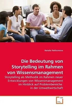 Die Bedeutung von Storytelling im Rahmen von Wissensmanagement