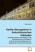 Facility Management in kulturhistorischen Gebäuden