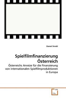 Spielfilmfinanzierung Österreich