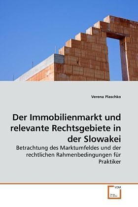 Der Immobilienmarkt und relevante Rechtsgebiete in der Slowakei