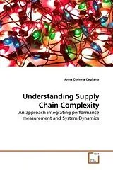 Kartonierter Einband (Kt) Understanding Supply Chain Complexity von Anna Corinna Cagliano