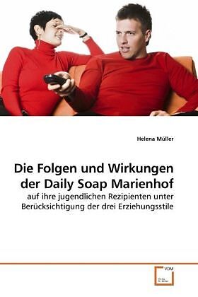 Die Folgen und Wirkungen der Daily Soap Marienhof