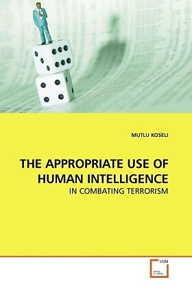 THE APPROPRIATE USE OF HUMAN INTELLIGENCE