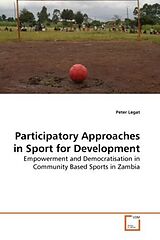 Couverture cartonnée Participatory Approaches in Sport for Development de Peter Legat