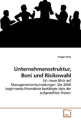 Unternehmensstruktur, Boni und Risikowahl