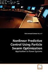Kartonierter Einband (Kt) Nonlinear Predictive Control Using Particle Swarm Optimization von Muhammad Salman Yousuf