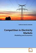 Couverture cartonnée Competition in Electricity Markets de Guillermo Bautista ALderete