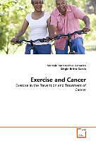Couverture cartonnée Exercise and Cancer de Marcelo Marcos Piva Demarzo, Sérgio Britto Garcia