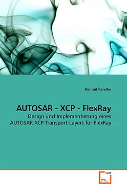 Kartonierter Einband AUTOSAR - XCP - FlexRay von Konrad Kandler