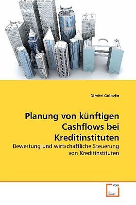 Planung von künftigen Cashflows bei Kreditinstituten