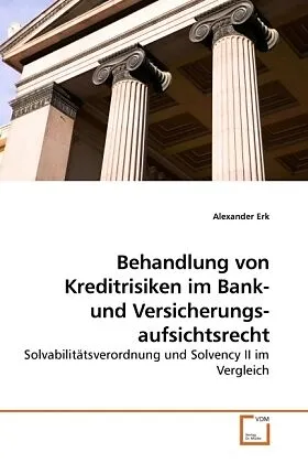 Behandlung von Kreditrisiken im Bank- und Versicherungsaufsichtsrecht